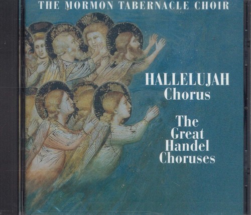 Hallelujah Chorus: The Great Handel Choruses