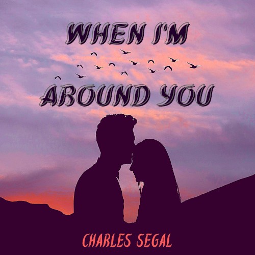 When I’m Around You