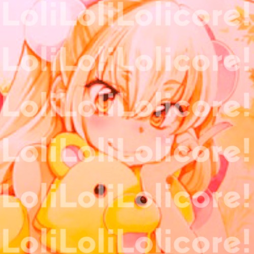 LoliLoliLolicore!