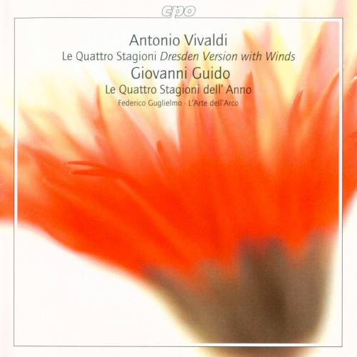 Vivaldi: Le Quattro Stagioni (Dresden Version with Winds) / Guido: Le Quattro Stagioni dell'Anno