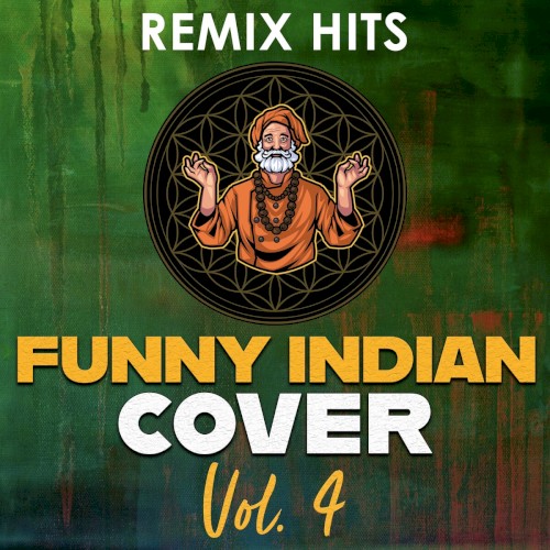 Funny Indian Cover Remix Hits, Vol. 4