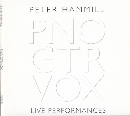 Pno, Gtr, Vox (live Performances by Peter Hammill)