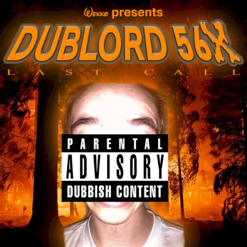 DubLord 56X: Last Call