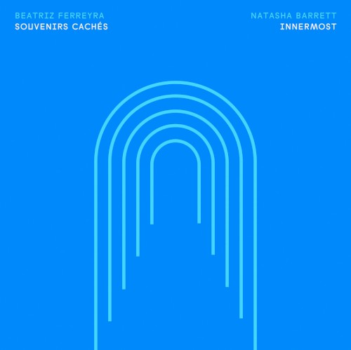 Ferreyra: Souvenirs cachés / Barrett: Innermost