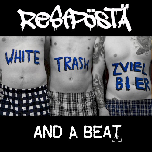 White Trash zviel Bier and a Beat