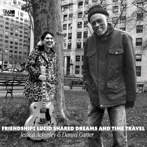 Friendship: Lucid Shared Dreams and Time Travel