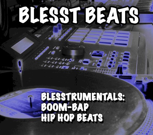 Blesstrumentals: Boom Bap Hip Hop Beats