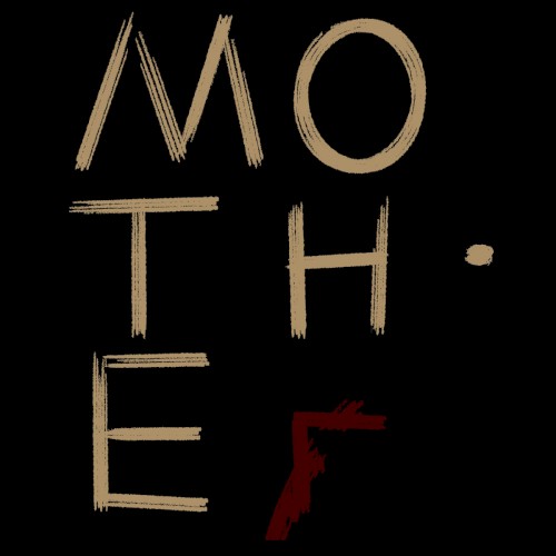 MOTHEr