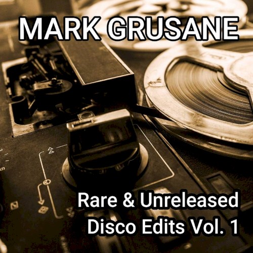Rare & Unreleased Disco Edits, Vol. 1