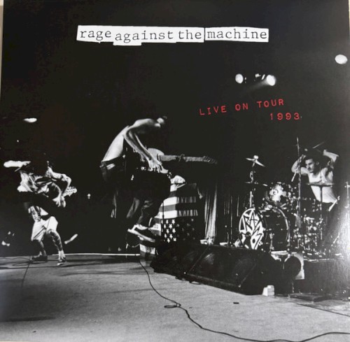 Rage Against The Machine &ndash; Live on Tour 1993