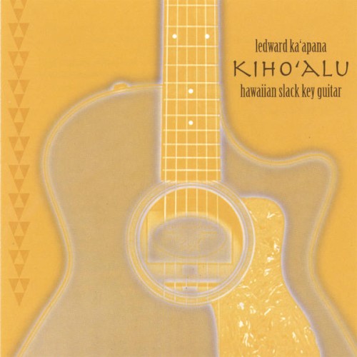 Kihoʻalu: Hawaiian Slack Key Guitar