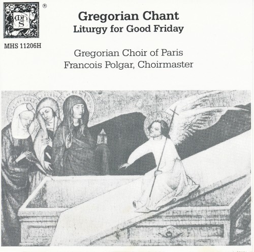 Gregorian Chant: Liturgy for Good Friday