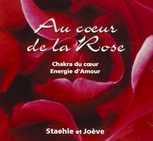 Au cœur de la Rose (Chakra du cœur)