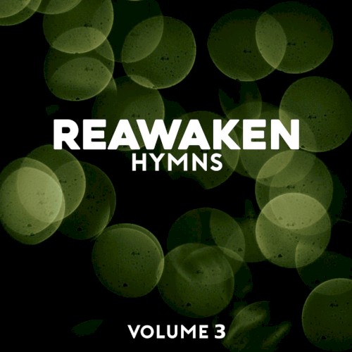 Reawaken Hymns Volume 3