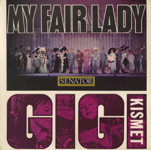 My Fair Lady / Gigi / Kismet