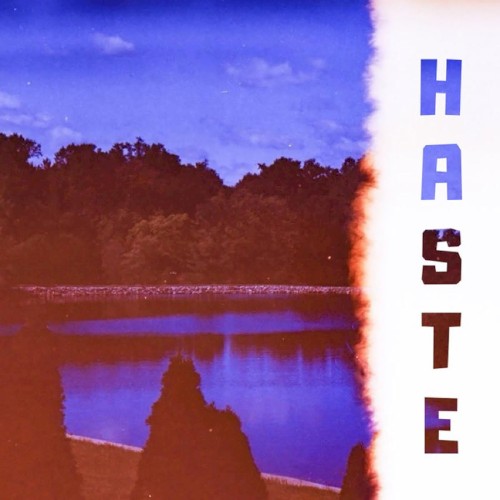 Haste