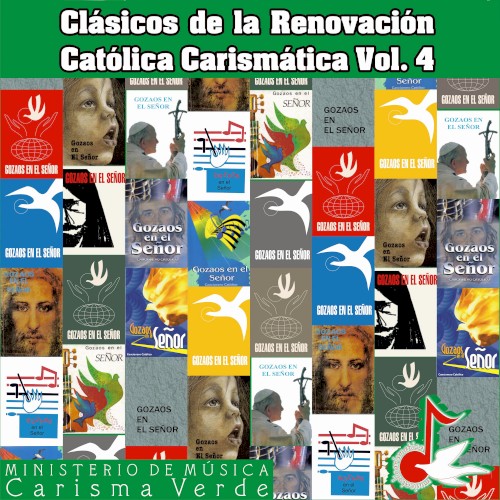 Clásicos de la Renovación Católica Carismática, Vol. 4