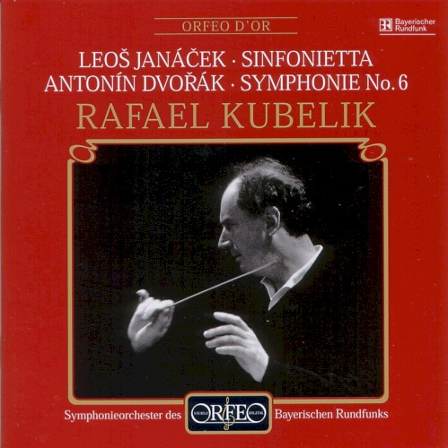Janáček: sinfonietta / Dvořák: Symphonie no. 6