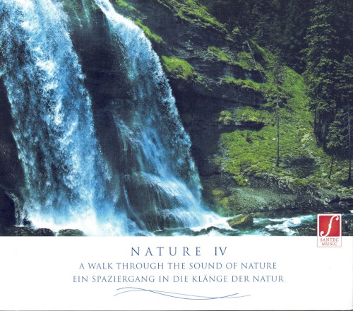 Nature IV: A Walk Through The Sound Of Nature/Ein Spaziergang in die Klänge der Natur