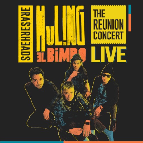 Huling El Bimbo (Live at 2022 The Eraserheads Reunion Concert)
