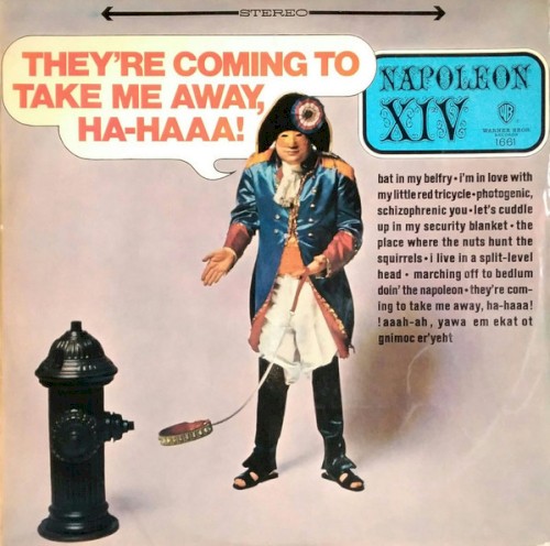 They're Coming to Take Me Away, Ha-Haaa!