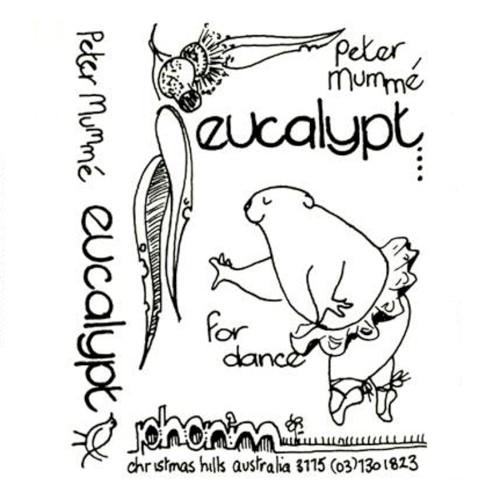 Eucalypt… For Dance