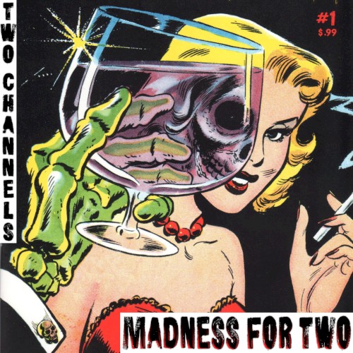 Madness for Two