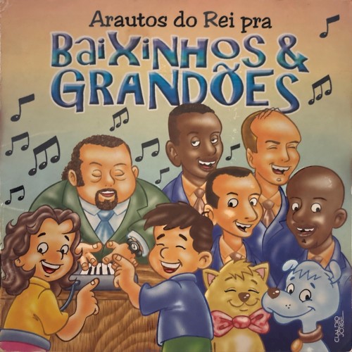Arautos do Rei pra Baixinhos & Grandões