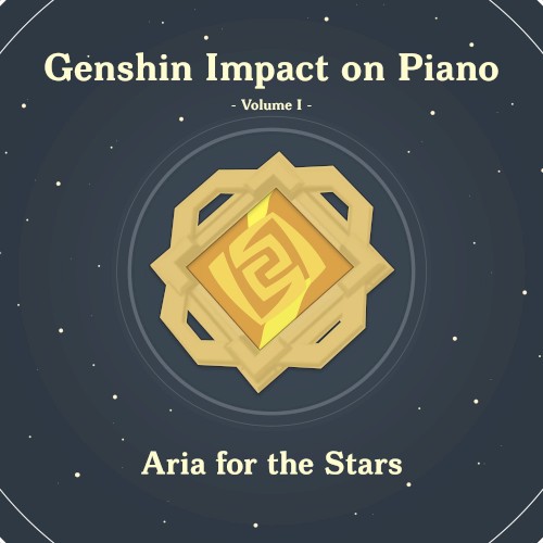 Genshin Impact on Piano, Volume 1 (Aria for the Stars)