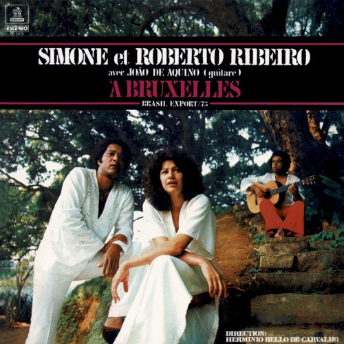 Simone Et Roberto Ribeiro Avec João De Aquino À Bruxelles - Brasil Export 73