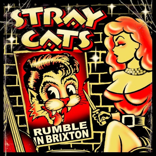 Stray Cats &ndash; Rumble in Brixton