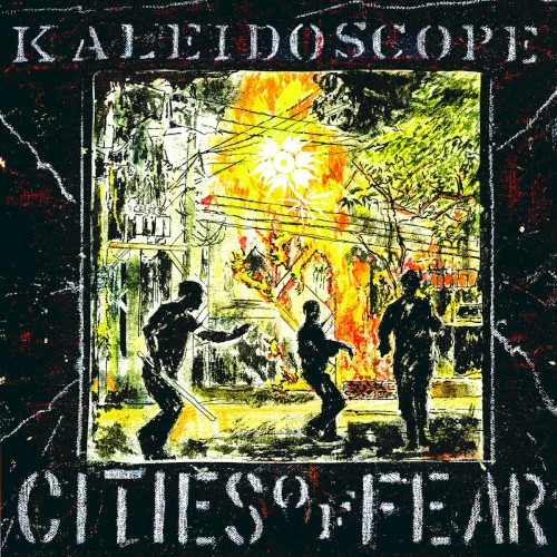 Kaleidoscope &ndash; Cities of Fear
