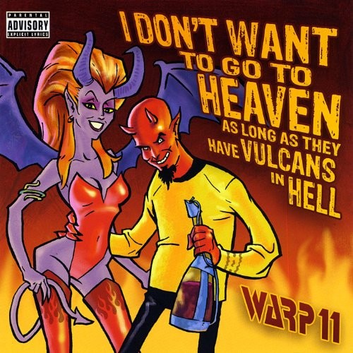 I Don’t Want to Go to Heaven As Long As They Have Vulcans in Hell
