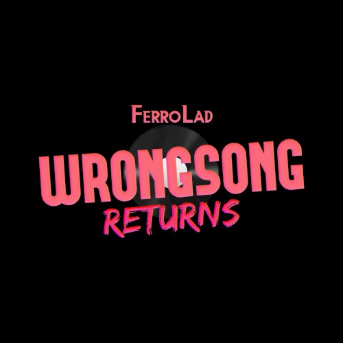 WRONGSONG Returns