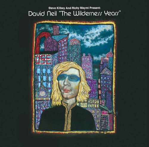 David Neil “The Wilderness Years”