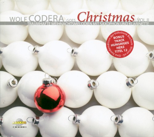 Wolf Codera Goes Christmas Vol. II (Traumhafte Weihnachtsmelodien mit Saxophon und Klarinette)
