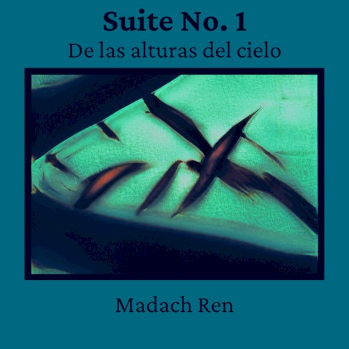 Suite No. 1: De las alturas del cielo