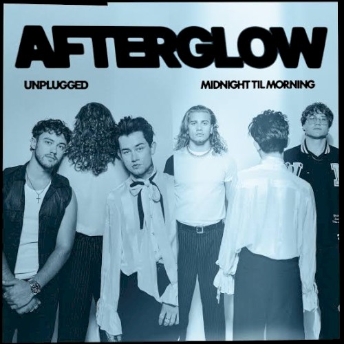 Midnight Til Morning &ndash; Afterglow (Unplugged)