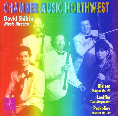 Nielsen: Quintet, op. 43 / Loeffler: Two Rhapsodies / Prokofiev: Quintet, op. 39