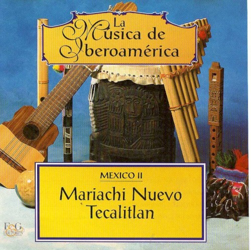 La música de Iberoamérica: México, II