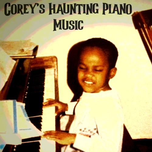 Corey's Haunting Piano Music