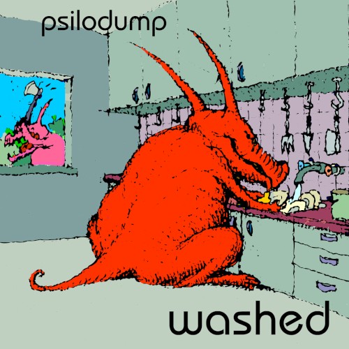 psilodump &ndash; Washed