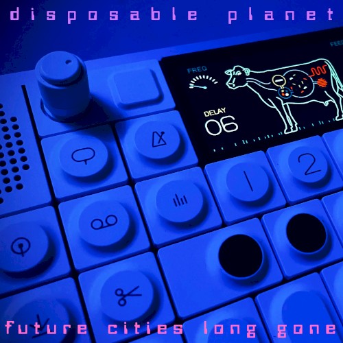 Future Cities Long Gone