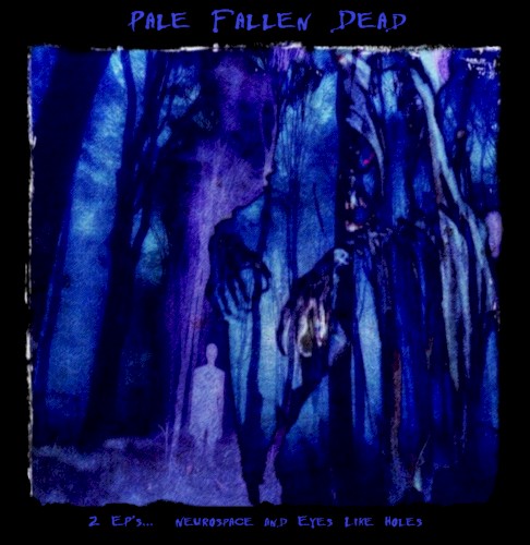 2 EP's, Neurospace and Eyes Like Holes