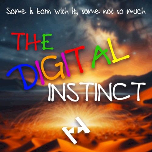 The Digital Instinct