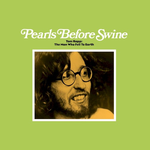 Pearls Before Swine &ndash; Tom Rapp: The Man Who Fell to Earth