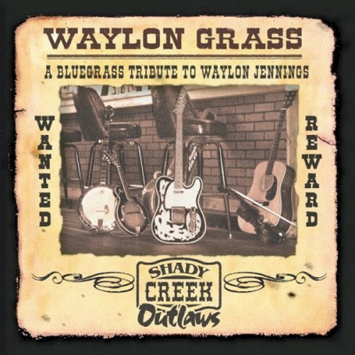 Waylon Grass: A Bluegrass Tribute to Waylon Jennings