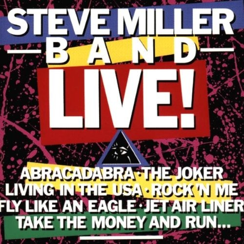 Steve Miller Band Live!