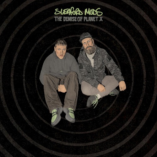 Sleaford Mods &ndash; The Demise of Planet X