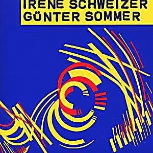 Irène Schweizer & Günter Sommer